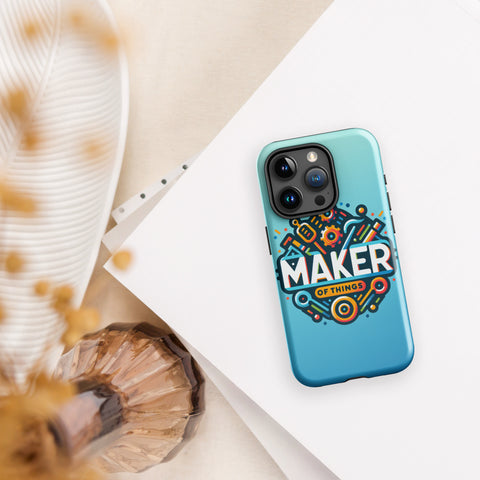 Maker Of Things Tough Case for iPhone®