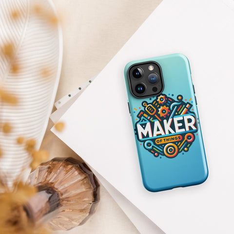 Maker Of Things Tough Case for iPhone®